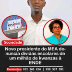 Novo presidente do MEA denuncia dívidas escolares de 1 milhão de kwanzas à ENDE